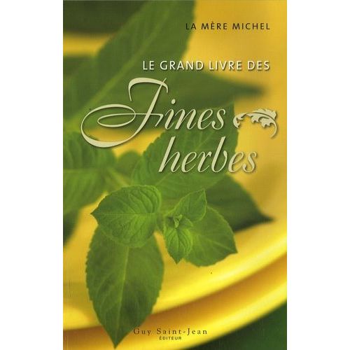 Le Grand Livre Des Fines Herbes
