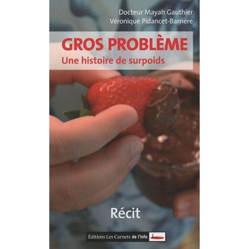 Gros Problème - Une Histoire De Surpoids