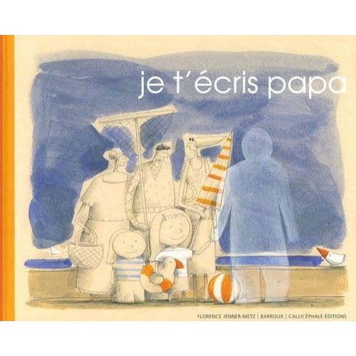 Je T'écris Papa