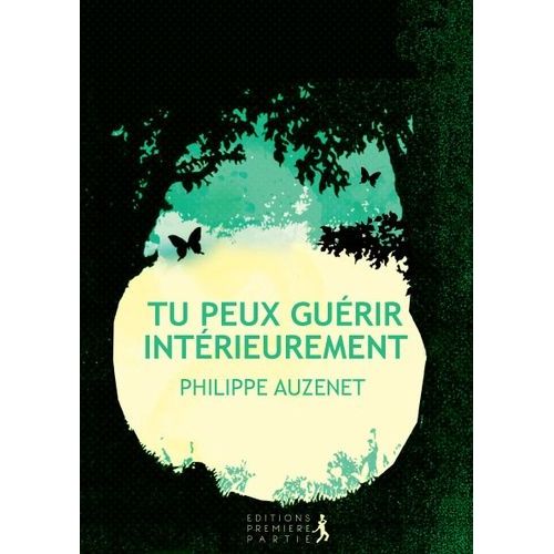 Tu Peux Guérir Intérieurement