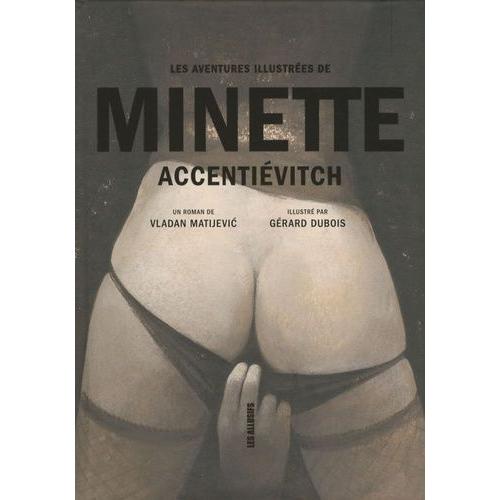 Les Aventures Illustrées De Minette Accentiévitch