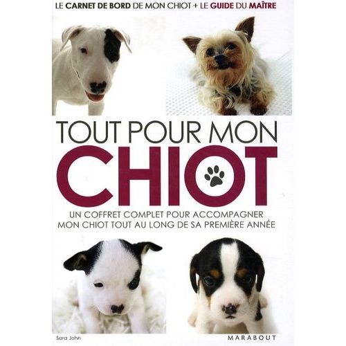 Tout Pour Mon Chiot - Coffret En 2 Volumes, Le Carnet De Bord De Mon Chiot - Le Guide Du Maître