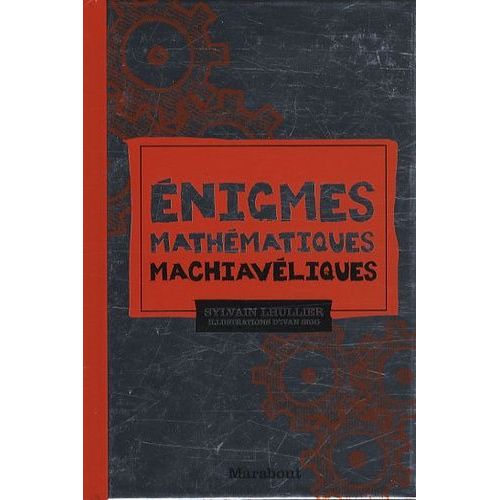 Enigmes Mathématiques Machiavéliques