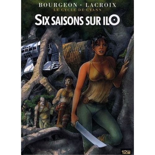 Le Cycle De Cyann Tome 2 - Six Saisons Sur Ilo