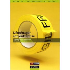 Déménager Son Entreprise - Comment Piloter Sa Prestation De Transfert D'entreprise