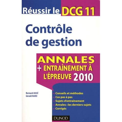 Réussir Le Dcg 11 Contrôle De Gestion - Annales Entraînement À L'épreuve 2010