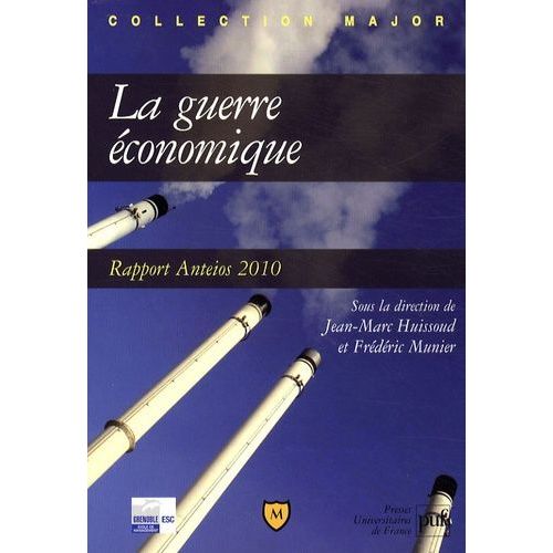 La Guerre Économique - Rapport Anteios 2010