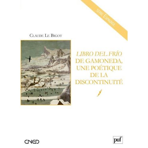 Librio Del Frio De Gamoneda, Une Poétique De La Discontinuité