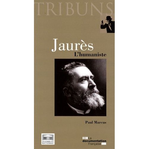 Jaurès - L'humaniste