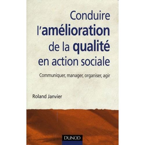 Conduire L'amélioration De La Qualité En Action Sociale
