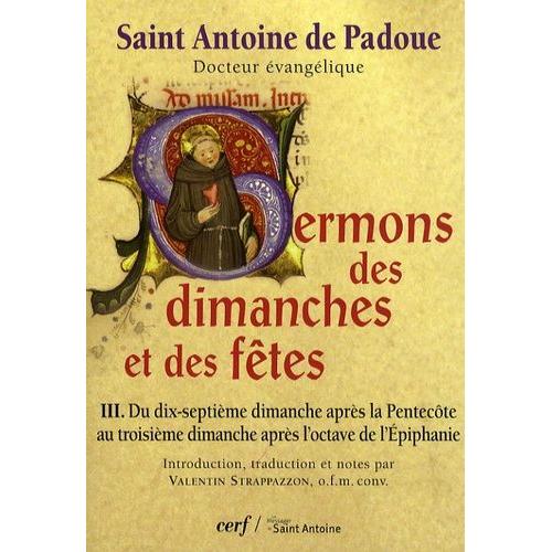 Sermons Des Dimanches Et Des Fêtes - Tome 3, Du Dix-Septième Dimanche Après La Pentecôte Au Troisième Dimanche Après L'octave De L'epiphanie