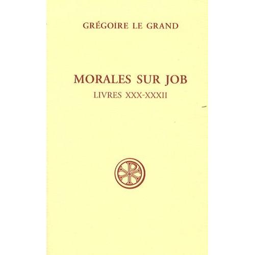 Morales Sur Job - Livres 30-32