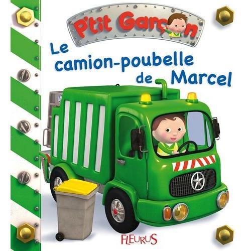 Le Camion Poubelle De Marcel