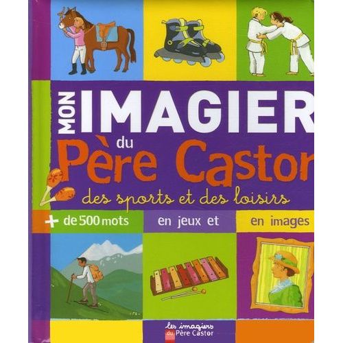 Mon Imagier Du Père Castor Des Sports Et Des Loisirs