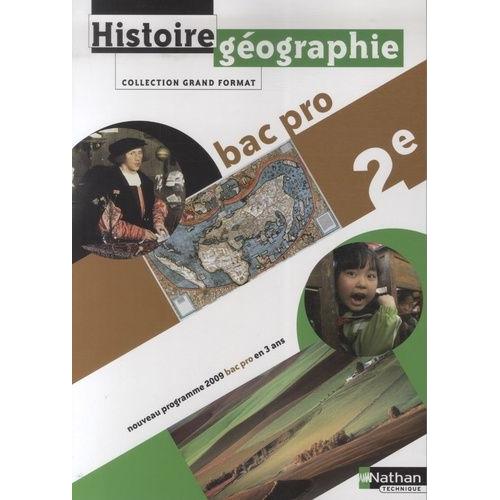 Histoire-Géographie 2e Bac Pro - Nouveau Programme 2009