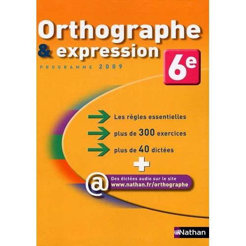 Orthographe Et Expression 6e - Programme 2009