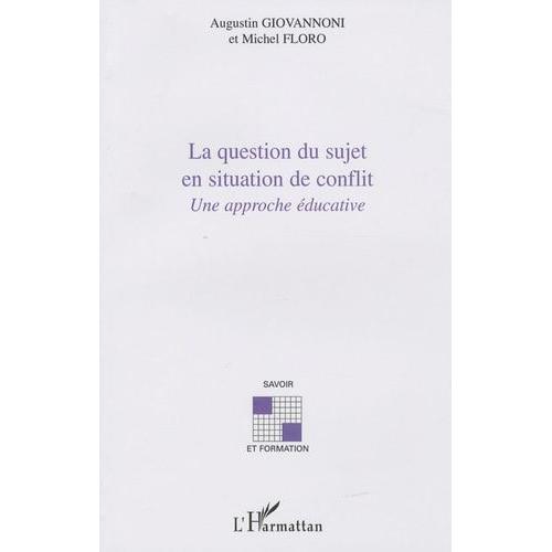 La Question Du Sujet En Situation De Conflit - Une Approche Éducative