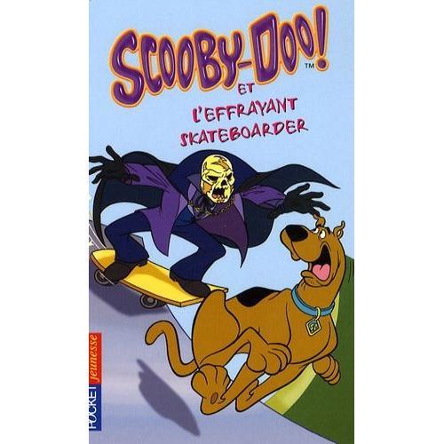 Scooby-Doo ! Tome 25 - Scooby-Doo Et L'effrayant Skateboarder