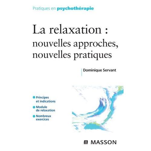 La Relaxation : Nouvelles Approches, Nouvelles Pratiques