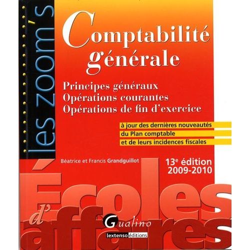 Comptabilité Générale - Principes Génétraux - Opérations Courantes - Opérations De Fin D'exercice