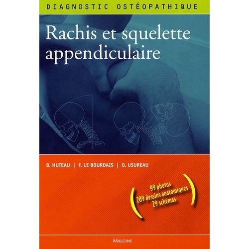 Diagnostic Ostéopathique - Rachis Et Squelette Appendiculaire