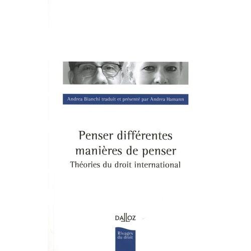 Penser Différentes Manières De Penser - Théories De Droit International