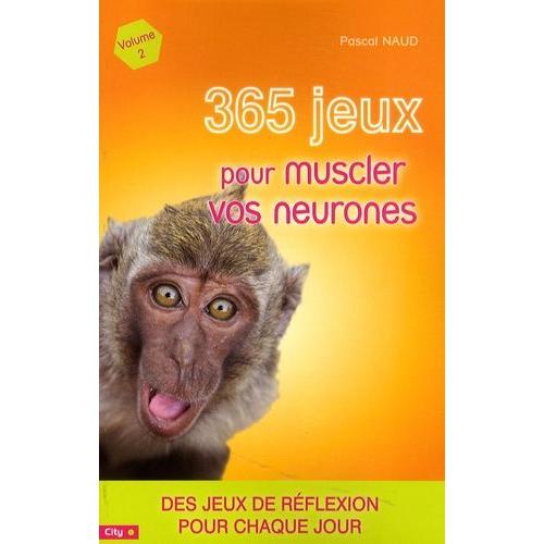 365 Jeux Pour Muscler Vos Neurones - Volume 2