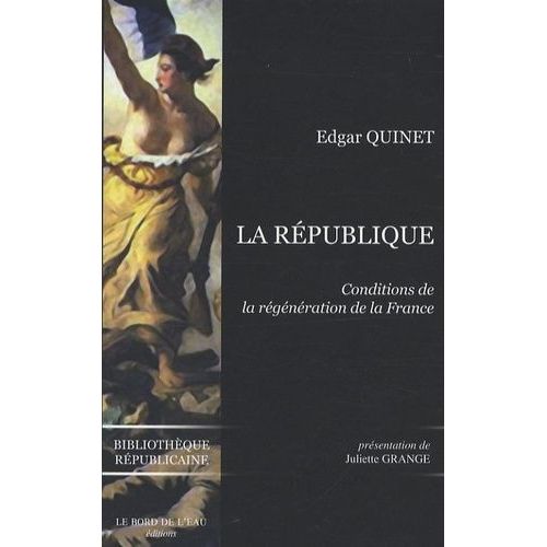 La République - Conditions De La Régénération De La France