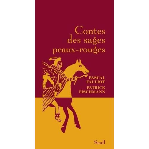 Contes Des Sages Peaux-Rouges