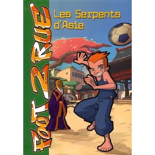 Foot 2 Rue Tome 22 - Les Serpents D'asie