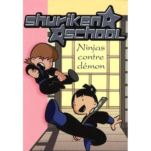 Shuriken School Tome 8 - Ninjas Contre Démons