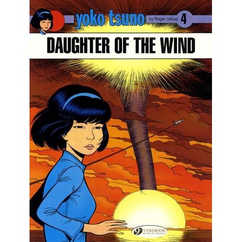 Yoko Tsuno Tome 4 - Daughter Of The Wind