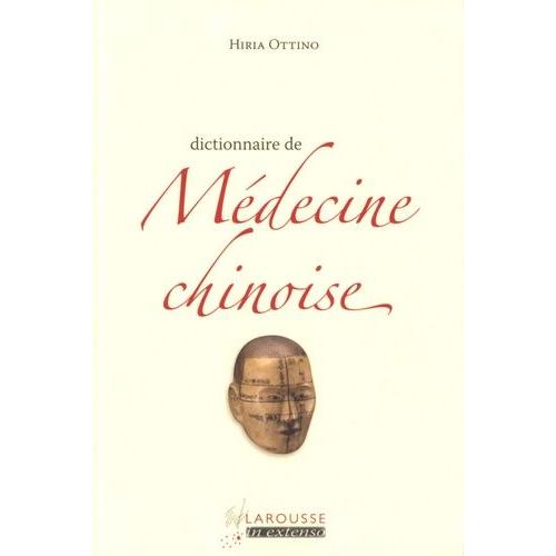 Dictionnaire De Médecine Chinoise