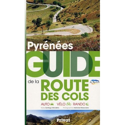 Pyrénées - Guide De La Route Des Cols