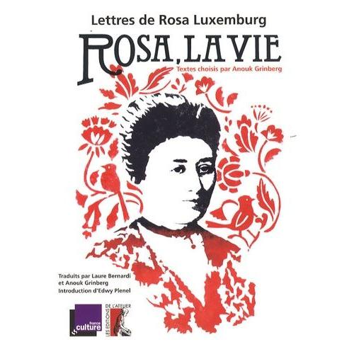 Rosa, La Vie - Lettres De Rosa Luxemburg (1 Cd Audio)