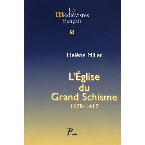 L'eglise Du Grand Schisme - 1378-1417