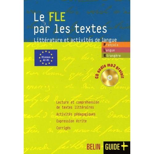 Le Fle Par Les Textes - Littérature Et Activités De Langue (1 Cd Audio)