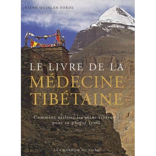 Le Livre De La Médecine Tibétaine