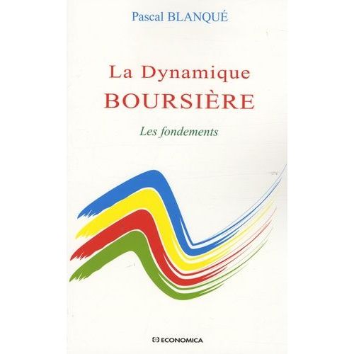La Dynamique Boursière - Les Fondements