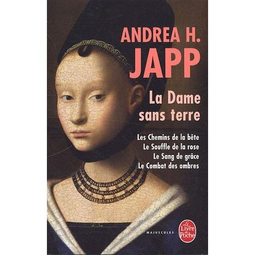 La Dame Sans Terre - Les Chemins De La Bête - Le Souffle De La Rose - Le Sang De Grâce - Le Combat Des Ombres