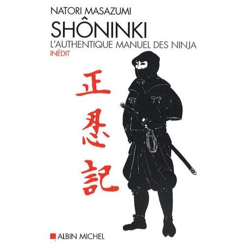 Shôninki - L'authentique Manuel Des Ninja