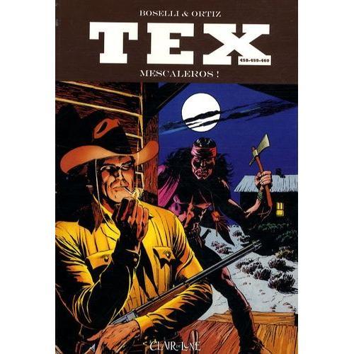 Tex Tomes 458, 459, 460 - Mescaleros !