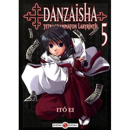 Danzaisha - Tetragrammaton Labyrinth - Tome 5