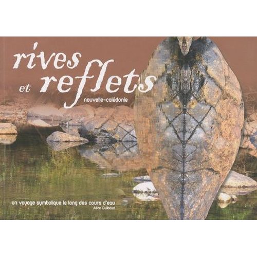 Rives Et Reflets - Nouvelle-Calédonie