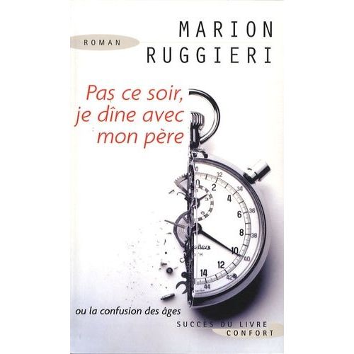 Pas Ce Soir, Je Dîne Avec Mon Père