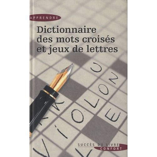 Dictionnaire Des Mots Croisés Et Jeux De Lettres