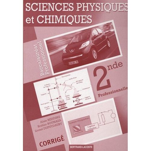 Sciences Physiques Et Chimiques 2nde Professionnelle - Corrigé