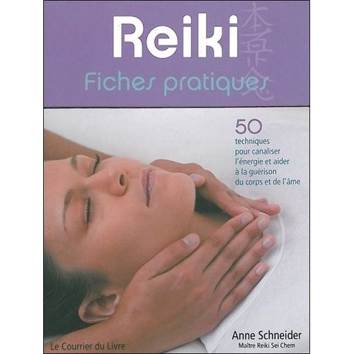 Reiki - Fiches Pratiques