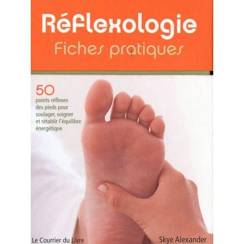 Réflexologie - Fiches Pratiques