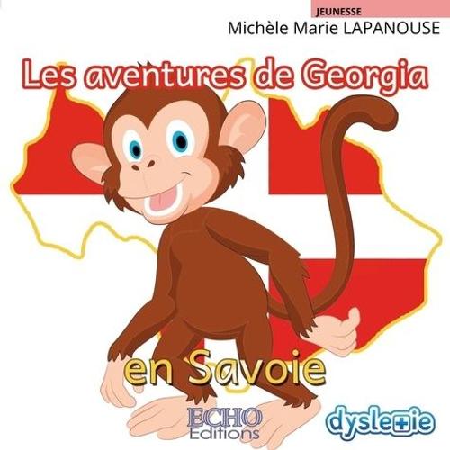 Les Aventures De Georgia - Les Aventures De Georgia En Savoie